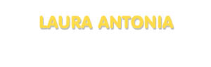 Der Vorname Laura Antonia